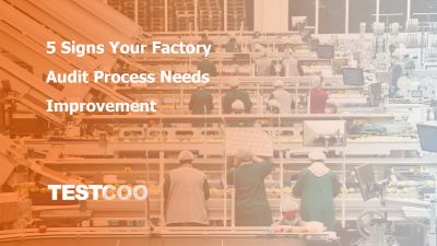5 Signs Your Factory Audit Process Needs Improvement