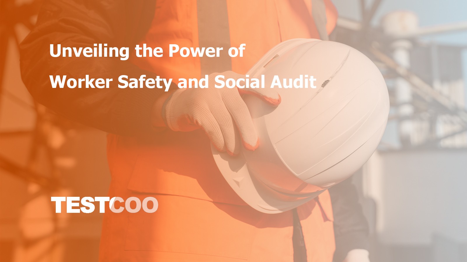Worker-Safety-and-Social-Audit