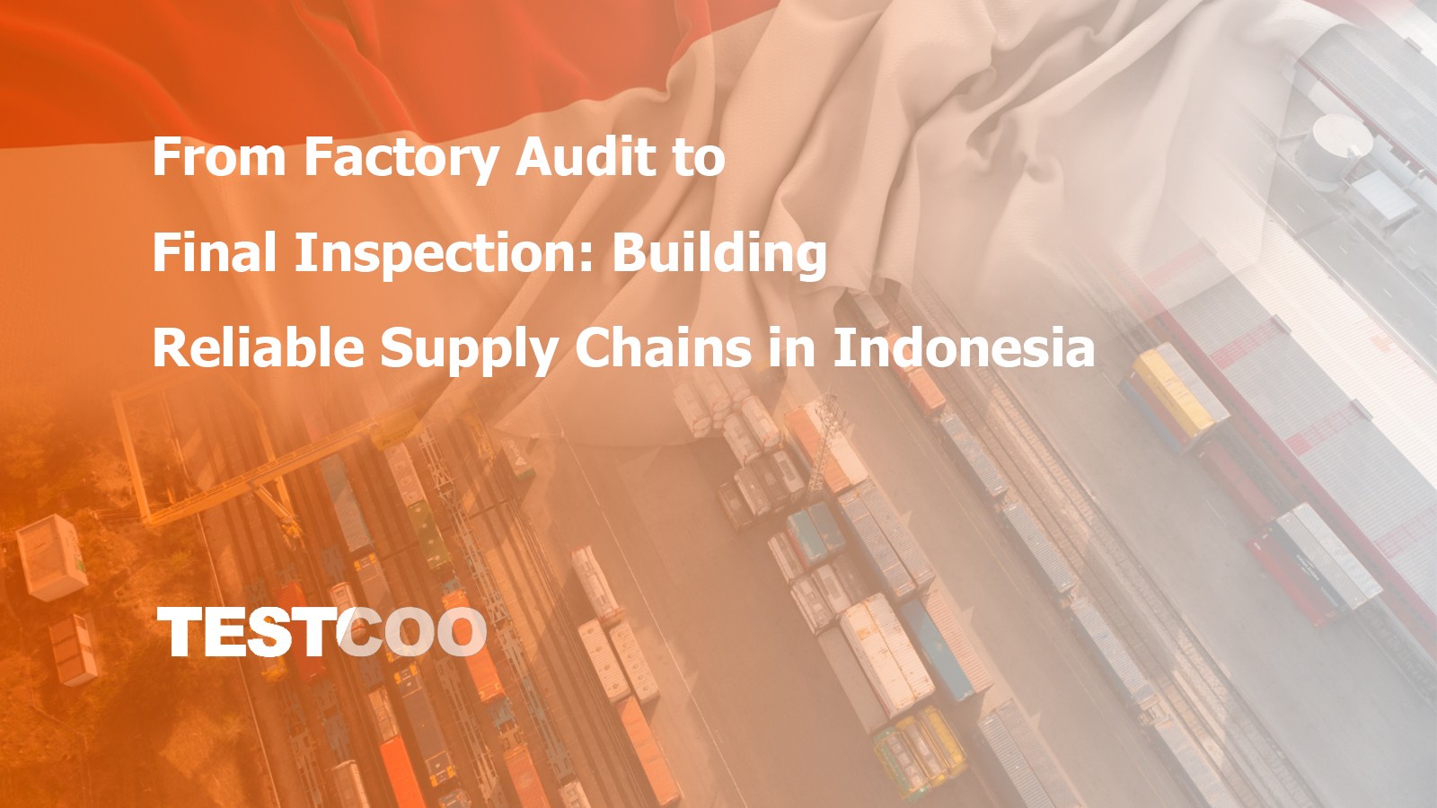 factory-audit-to-final-inspection-indonesia